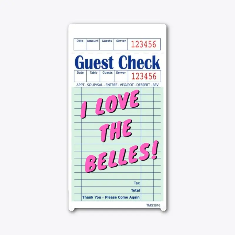 Belles Roommate Guest Check Merch!